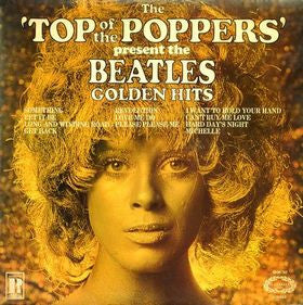 The 'Top Of The Poppers' Present The Beatles Golden Hits