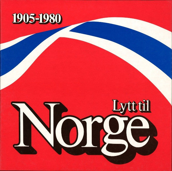 Lytt til Norge 1905-1980