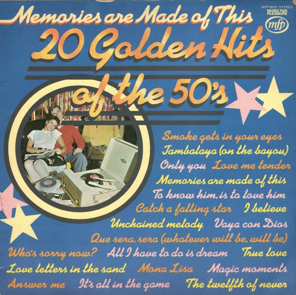 Memories Are Made Of This (20 Golden Hits Of The 50's)