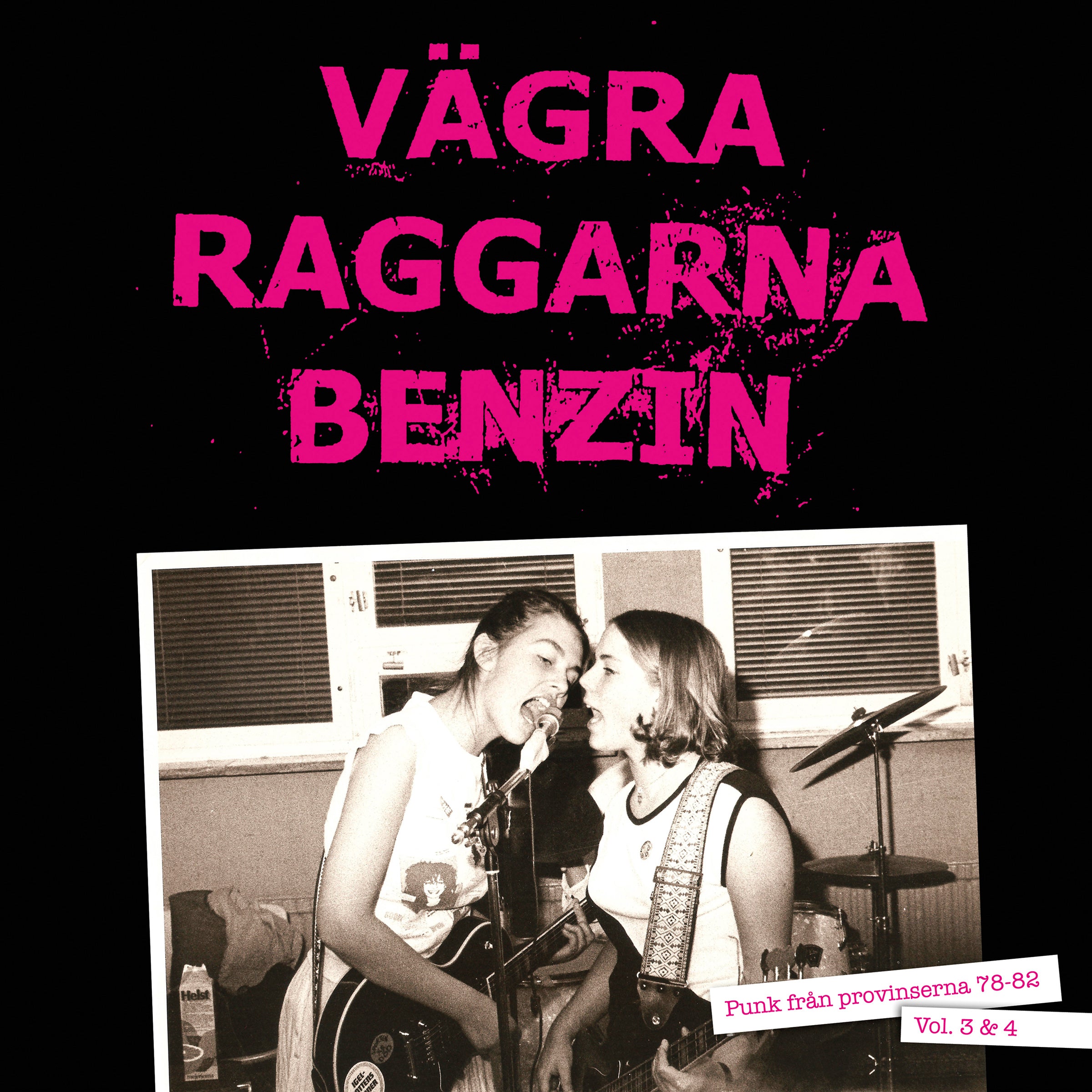 Vägra Raggarna Benzin Vol. 3 & 4 - 2xLP