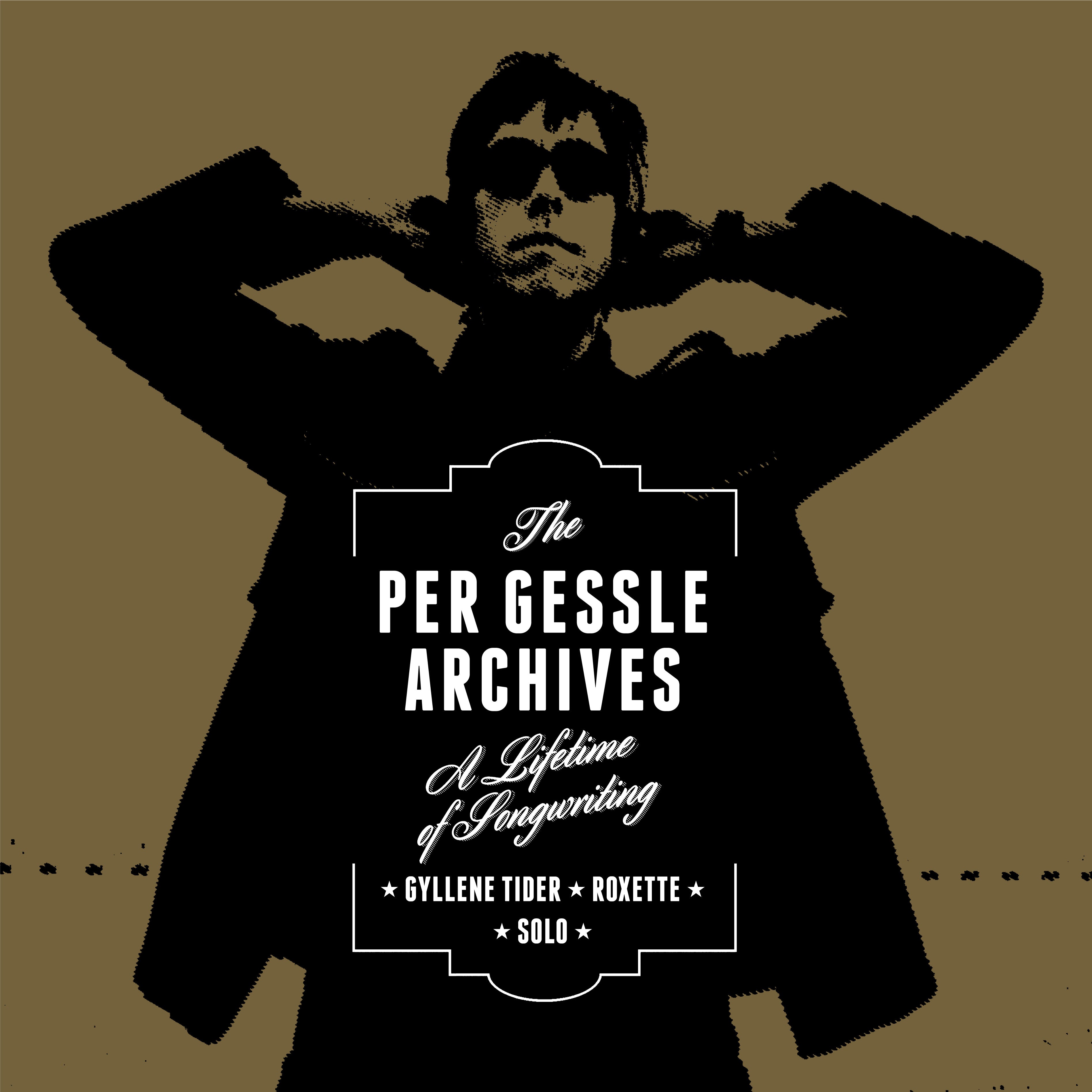 The Per Gessle Archives (10 CD+1 LP) - 11xCD