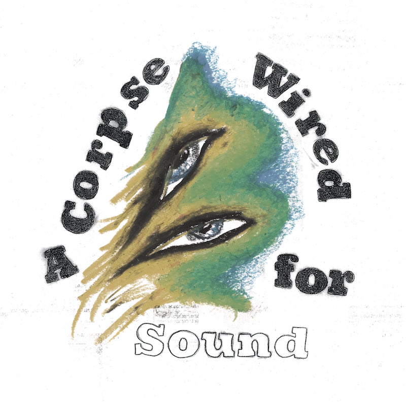 A Corpse Wired For Sound - LP