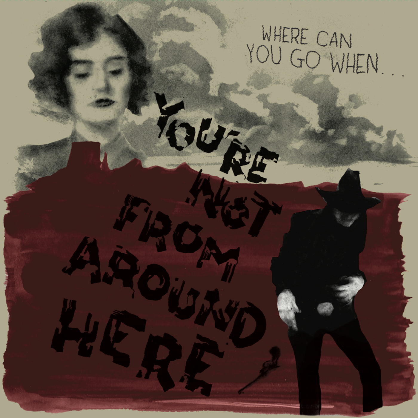 You're Not from Around Here - LP