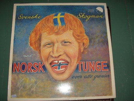 Svenske Skogman Med Norsk Tunge Over Alle Grenser