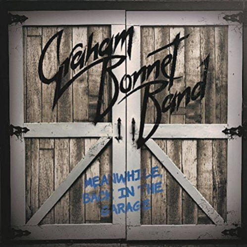 Graham Bonnet Band - Meanwhile, Back In The Garage (2LP, VINYL)